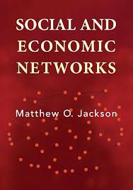 Social and Economic Networks by Matthew O. Jackson