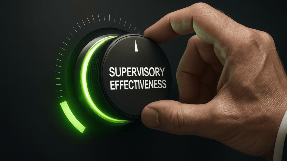 Weekend Reading: Moving the Dial — Fostering a Culture of Supervisory Effectiveness