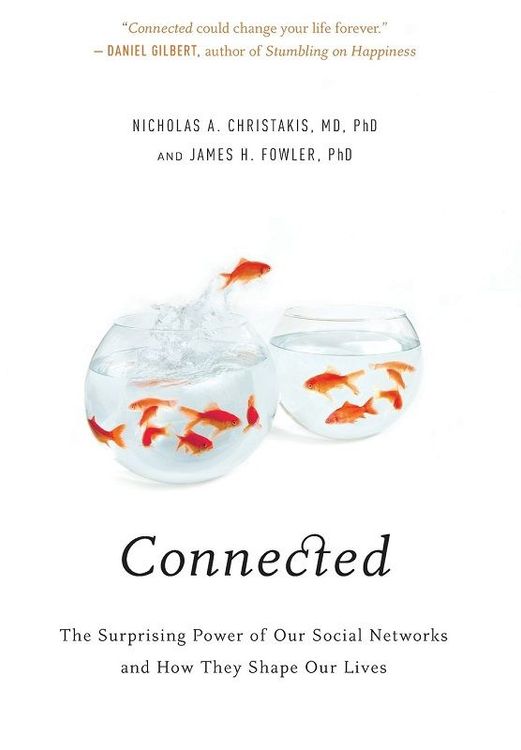 Connected by Nicholas Christakis & James Fowler