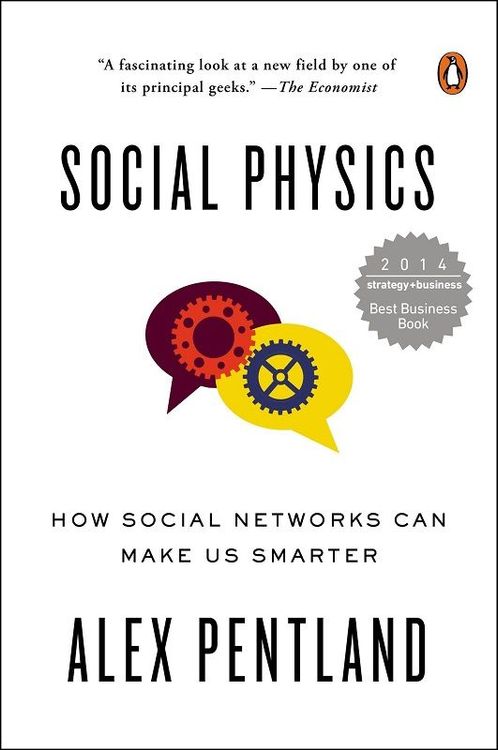 Social Physics by Sandy Pentland