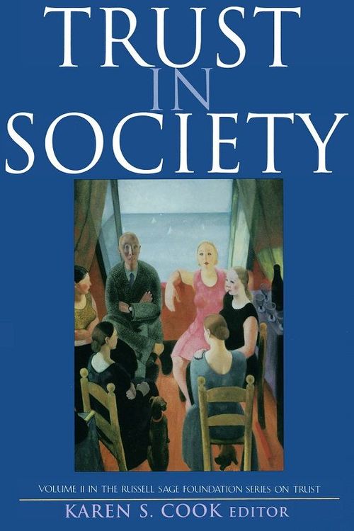 Trust in Society  by Karen S. Cook (ed.)
