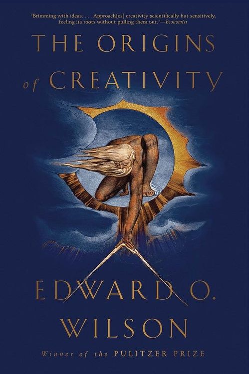 The Origins of Creativity by Edward O. Wilson