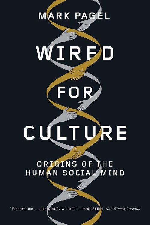 Wired for Culture by Mark Pagel