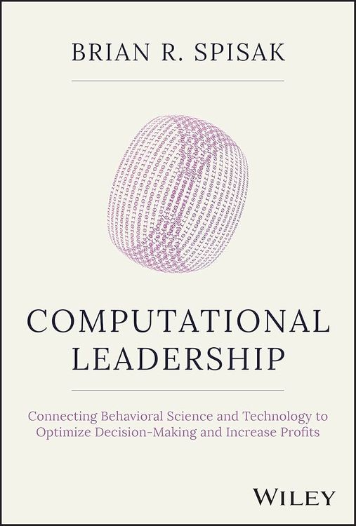 Computational Leadership by Brian Spisak