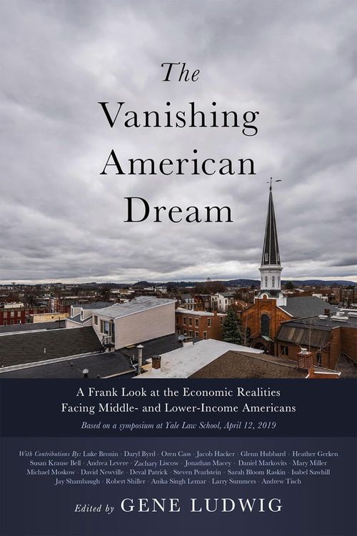 The Vanishing American Dream by Eugene Ludwig