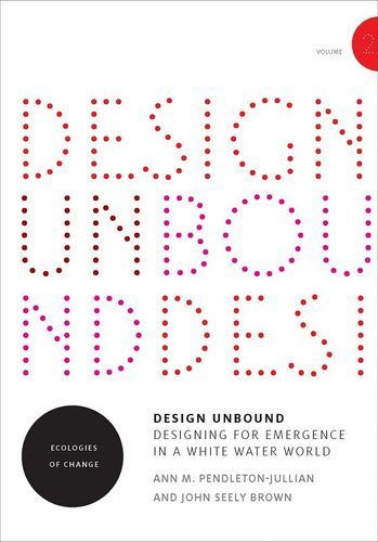 Design Unbound, Volume 2: Ecologies of Change